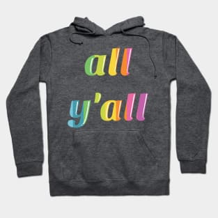 all y'all pride 2019 Hoodie